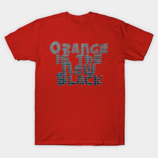 Orange is the New Black T-Shirt by afternoontees